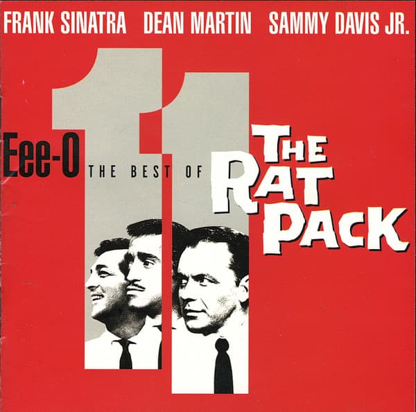 Frank Sinatra, Dean Martin, Sammy Davis Jr. – Eee-O 11: The Best Of The Rat Pack vinyl cover art