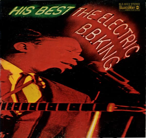 B.B. King – His Best - The Electric B.B. King vinyl cover art