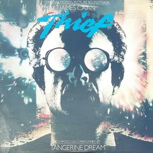 Tangerine Dream – Thief (Original Motion Picture Soundtrack) vinyl cover art
