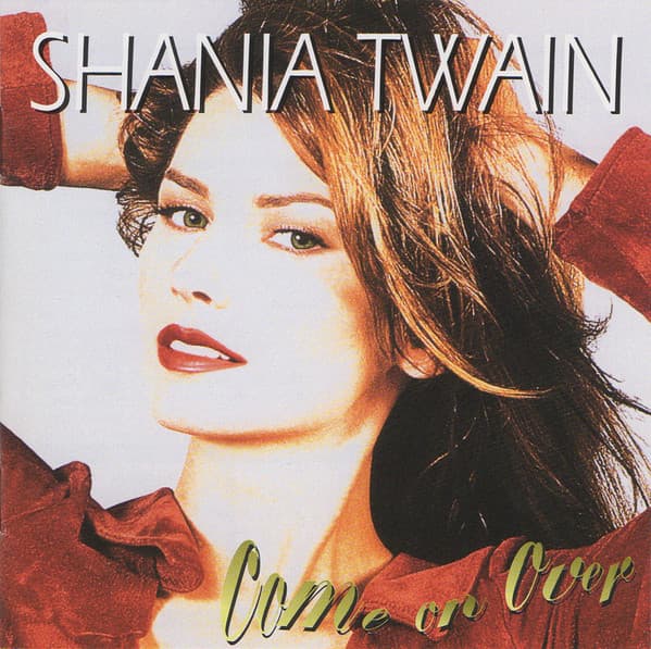 Shania Twain – Come On Over vinyl cover art