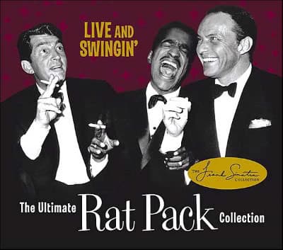 Live And Swingin': The Ultimate Rat Pack Collection