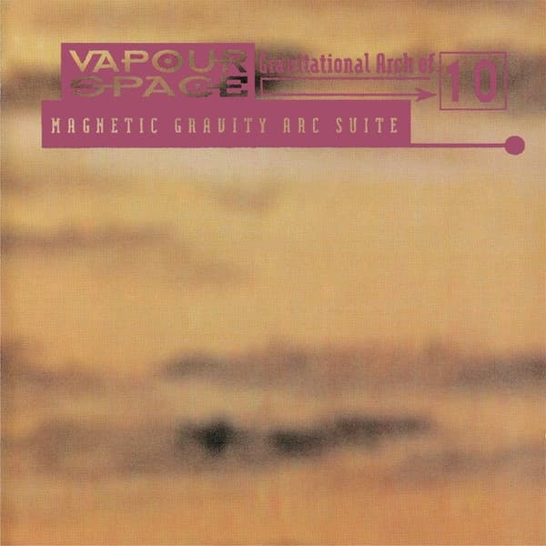 Vapourspace – Trance - Gravitational Arch Of 10 (Magnetic Gravity Arc Suite) vinyl cover art