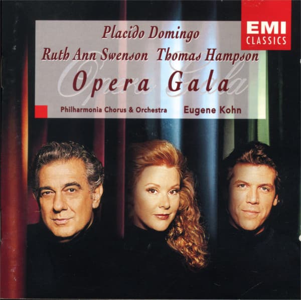Placido Domingo, Ruth Ann Swenson, Thomas Hampson, Philharmonia Chorus, Philharmonia Orchestra, Eugene Kohn – Opera Gala vinyl cover art