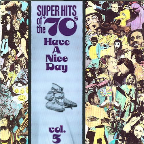 Various – Super Hits Of The '70s - Have A Nice Day, Vol. 5 vinyl cover art