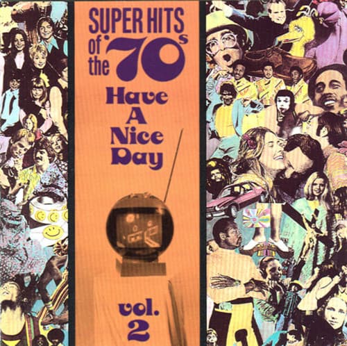 Various – Super Hits Of The '70s - Have A Nice Day, Vol. 2 vinyl cover art