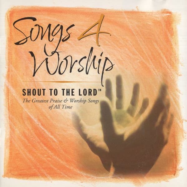 Various – Shout To The Lord - The Greatest Praise & Worship Songs Of All Time vinyl cover art