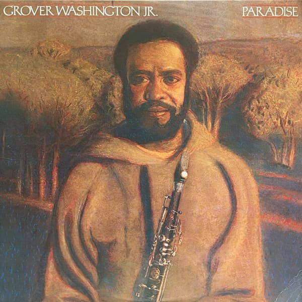 Jr. Grover Washington – Paradise vinyl cover art
