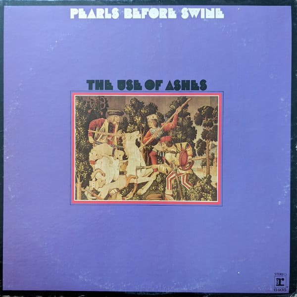 Pearls Before Swine – The Use Of Ashes vinyl cover art