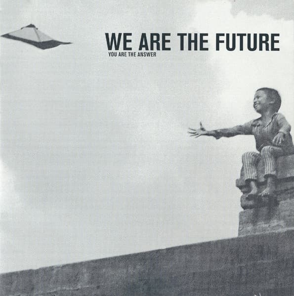 Various – We Are The Future: You Are The Answer vinyl cover art