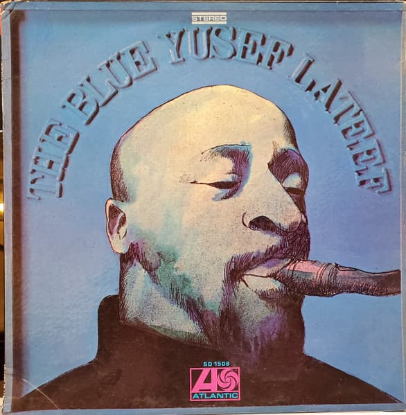 Yusef Lateef – The Blue Yusef Lateef vinyl cover art