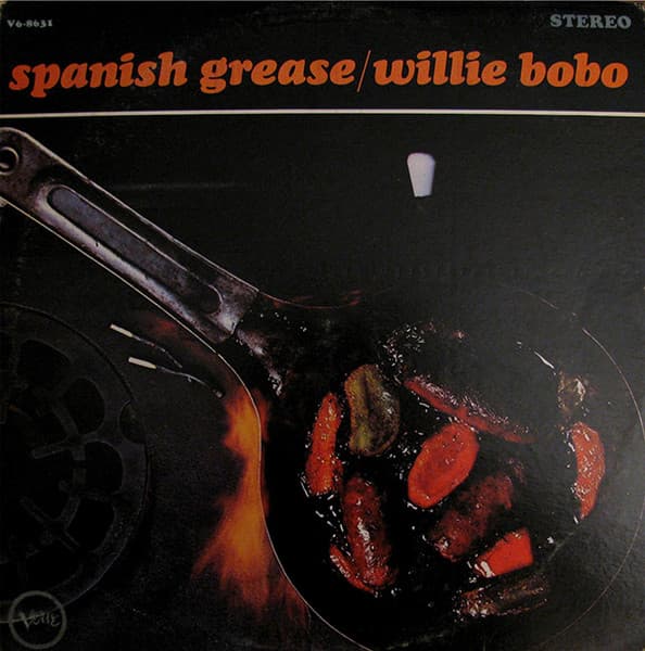 Willie Bobo – Spanish Grease vinyl cover art