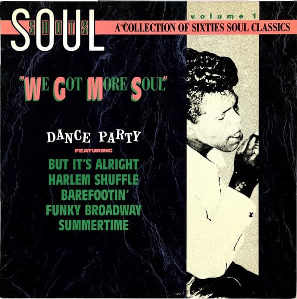Various – Soul Shots Volume 1: "We Got More Soul" (Dance Party) vinyl cover art