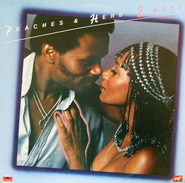 Peaches & Herb – 2 Hot! vinyl cover art