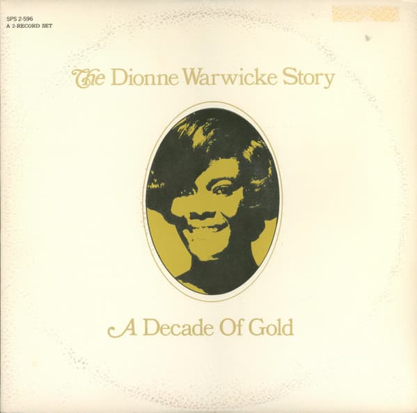 Dionne Warwick – The Dionne Warwicke Story (A Decade Of Gold) vinyl cover art