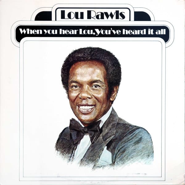 Lou Rawls – When You Hear Lou, You'Ve Heard It All vinyl cover art