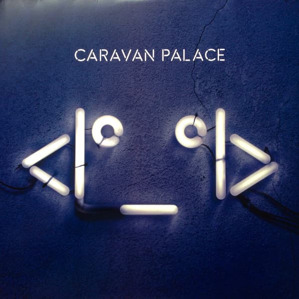 Caravan Palace – <Iº_ºI> vinyl cover art