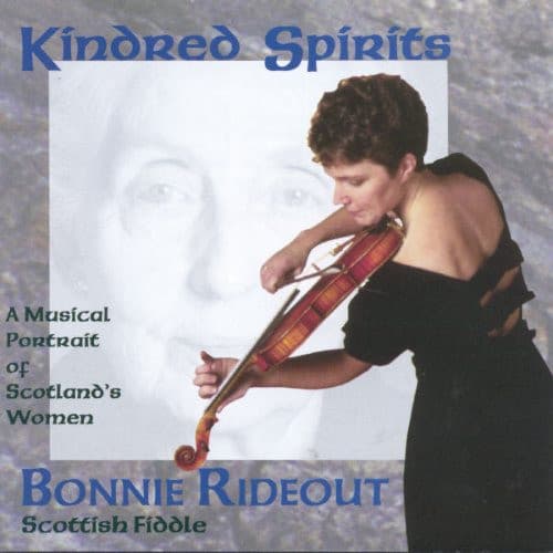 Bonnie Rideout – Kindred Spirits: A Musical Portrait Of Scotland'S Women vinyl cover art