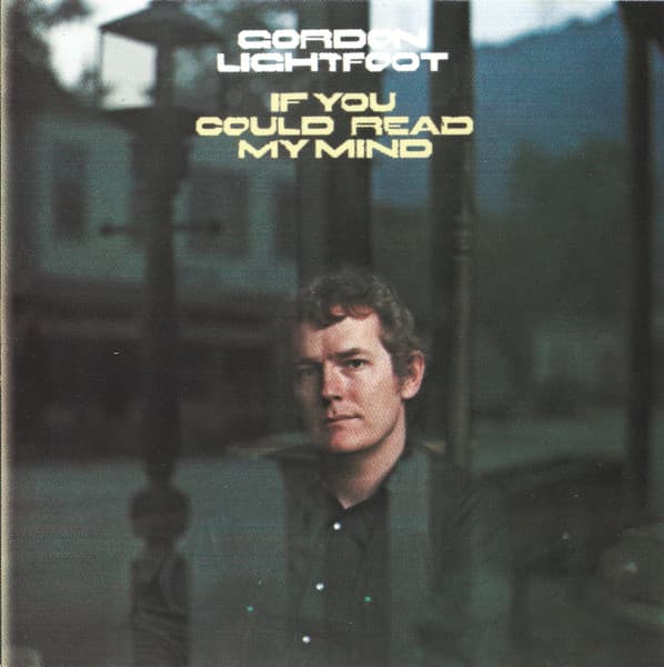 Gordon Lightfoot – If You Could Read My Mind vinyl cover art