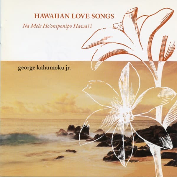 Jr. George Kahumoku – Hawaiian Love Songs (Nā Mele Ho‘Oniponipo Hawai‘I) vinyl cover art