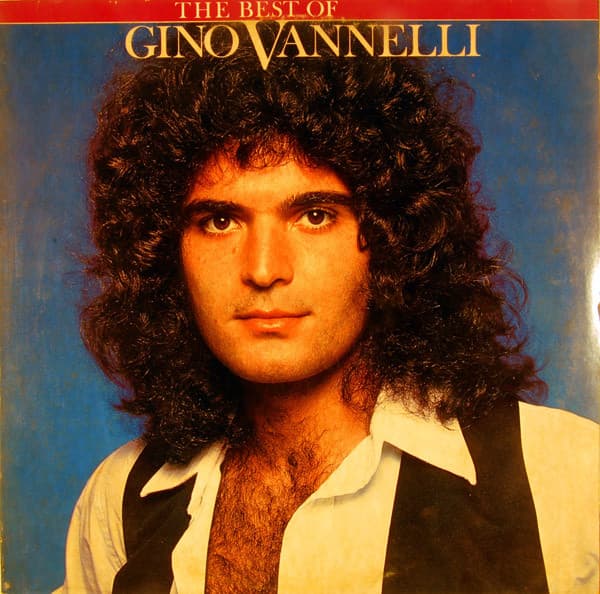 Gino Vannelli – The Best Of Gino Vannelli vinyl cover art