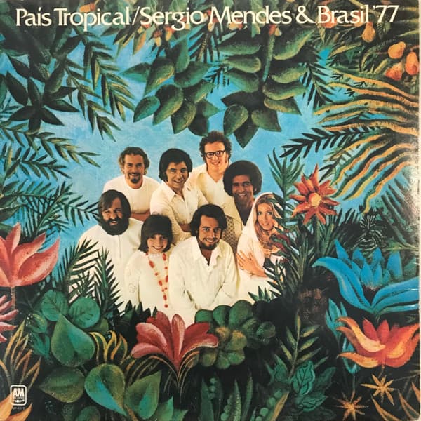 SéRgio Mendes & Brasil '77 – PaíS Tropical vinyl cover art