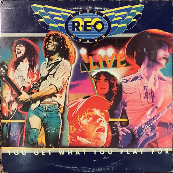 Reo Speedwagon – You Get What You Play For vinyl cover art