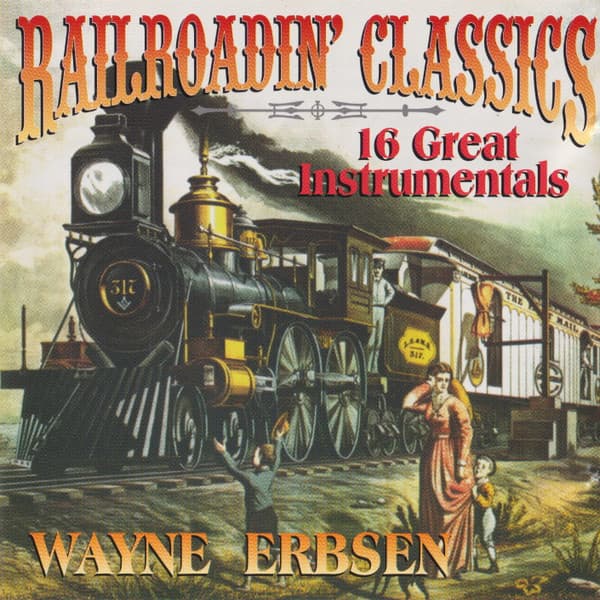 Wayne Erbsen – Railroadin' Classics vinyl cover art