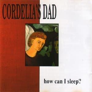 Cordelia'S Dad – How Can I Sleep? vinyl cover art