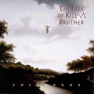 Colcannon – The Life Of Riley'S Brother vinyl cover art