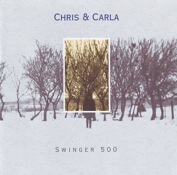 Chris & Carla – Swinger 500 vinyl cover art