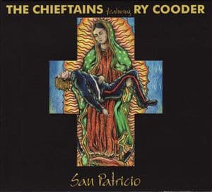Ry Cooder The Chieftains – San Patricio vinyl cover art