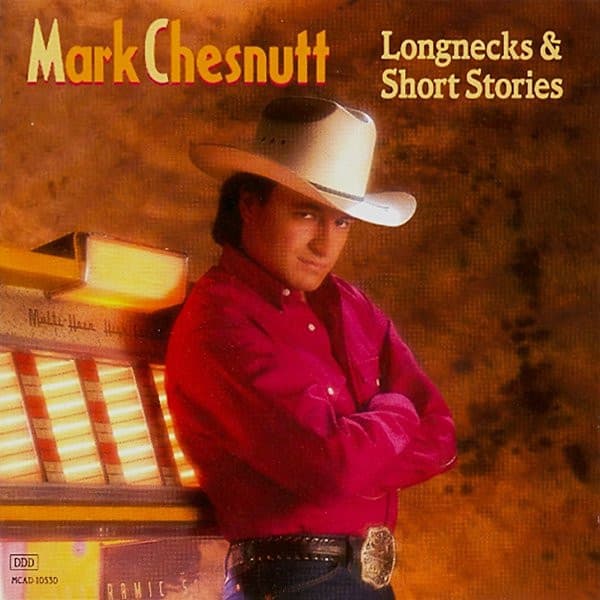 Mark Chesnutt – Longnecks & Short Stories vinyl cover art