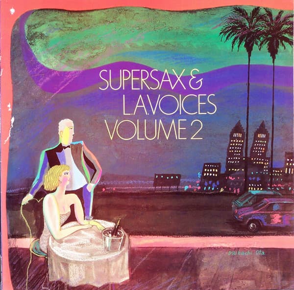 L. A. Voices Supersax – Supersax & L.A. Voices Volume 2 vinyl cover art