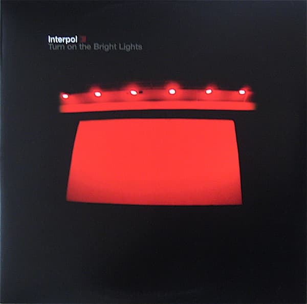 Interpol – Turn On The Bright Lights vinyl cover art