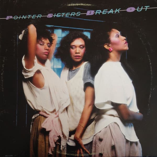Pointer Sisters – Break Out vinyl cover art