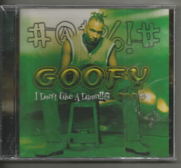 Goofy – I Don'T Give A Damn vinyl cover art