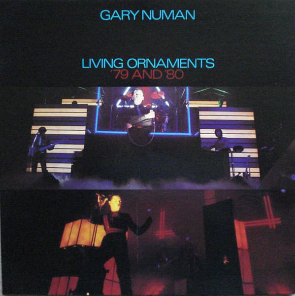 Gary Numan – Synth-Pop - Living Ornaments '79 And '80 vinyl cover art