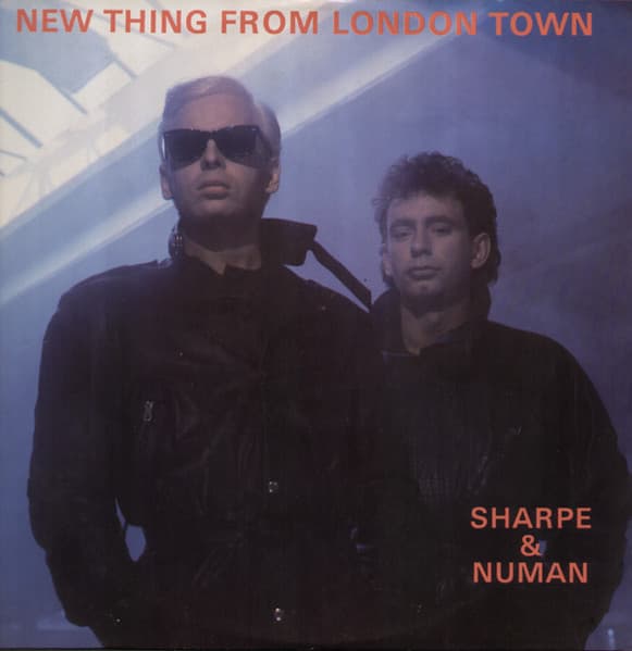 Sharpe & Numan – Synth-Pop - New Thing From London Town vinyl cover art