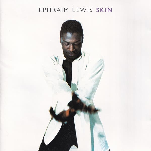Ephraim Lewis – Skin vinyl cover art