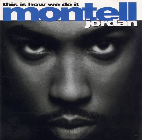 Montell Jordan – This Is How We Do It vinyl cover art