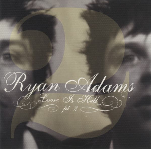 Ryan Adams – Love Is Hell Pt. 2 vinyl cover art
