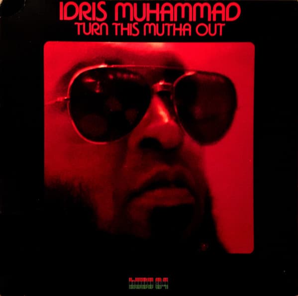 Idris Muhammad – Turn This Mutha Out vinyl cover art