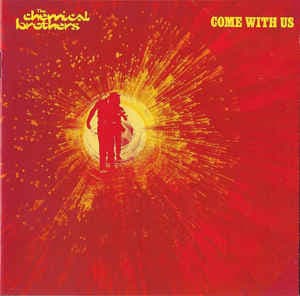 The Chemical Brothers – House - Come With Us vinyl cover art