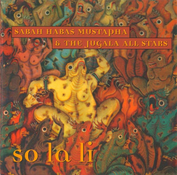 The Jugala All Stars Sabah Habas Mustapha – So La Li vinyl cover art