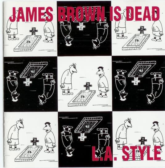 L.A. Style – Hardcore - James Brown Is Dead vinyl cover art
