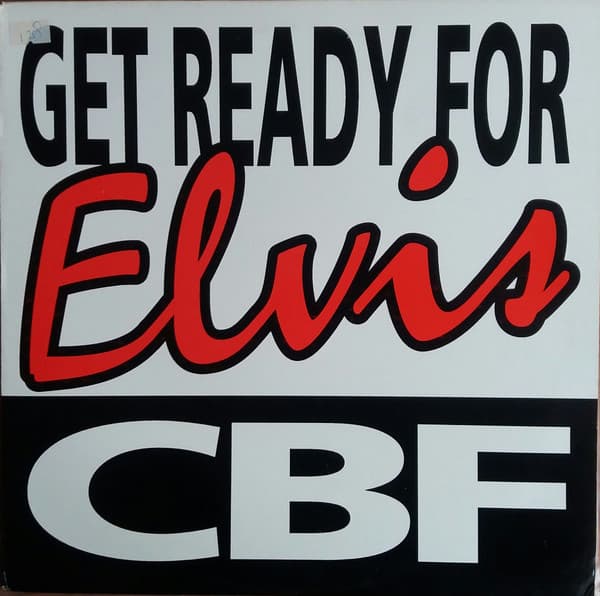 Cbf – Techno - Get Ready For Elvis vinyl cover art