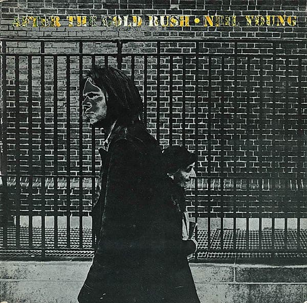 Neil Young – After The Gold Rush vinyl cover art