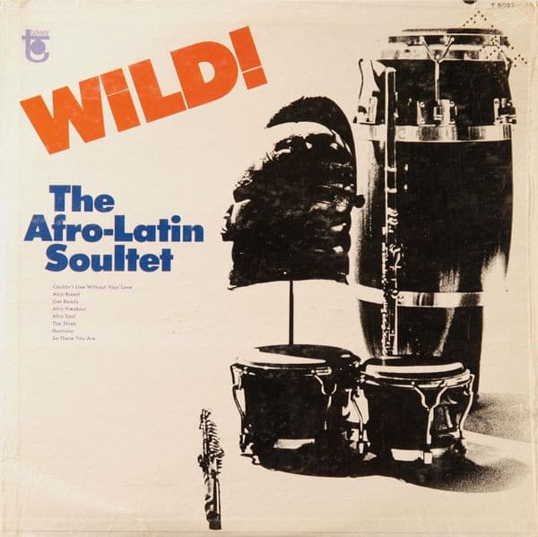 Phil Moore Iii The Afro Latin Soultet – Wild! vinyl cover art