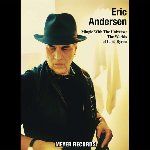 Eric Andersen (2) – Mingle With The Universe: The Worlds Of Lord Byron vinyl cover art