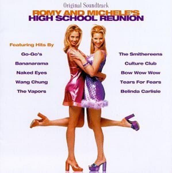 Romy And Michele's High School Reunion (Original Soundtrack)